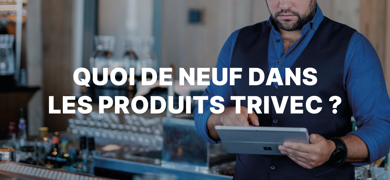 Nouveautés dans les produits Trivec